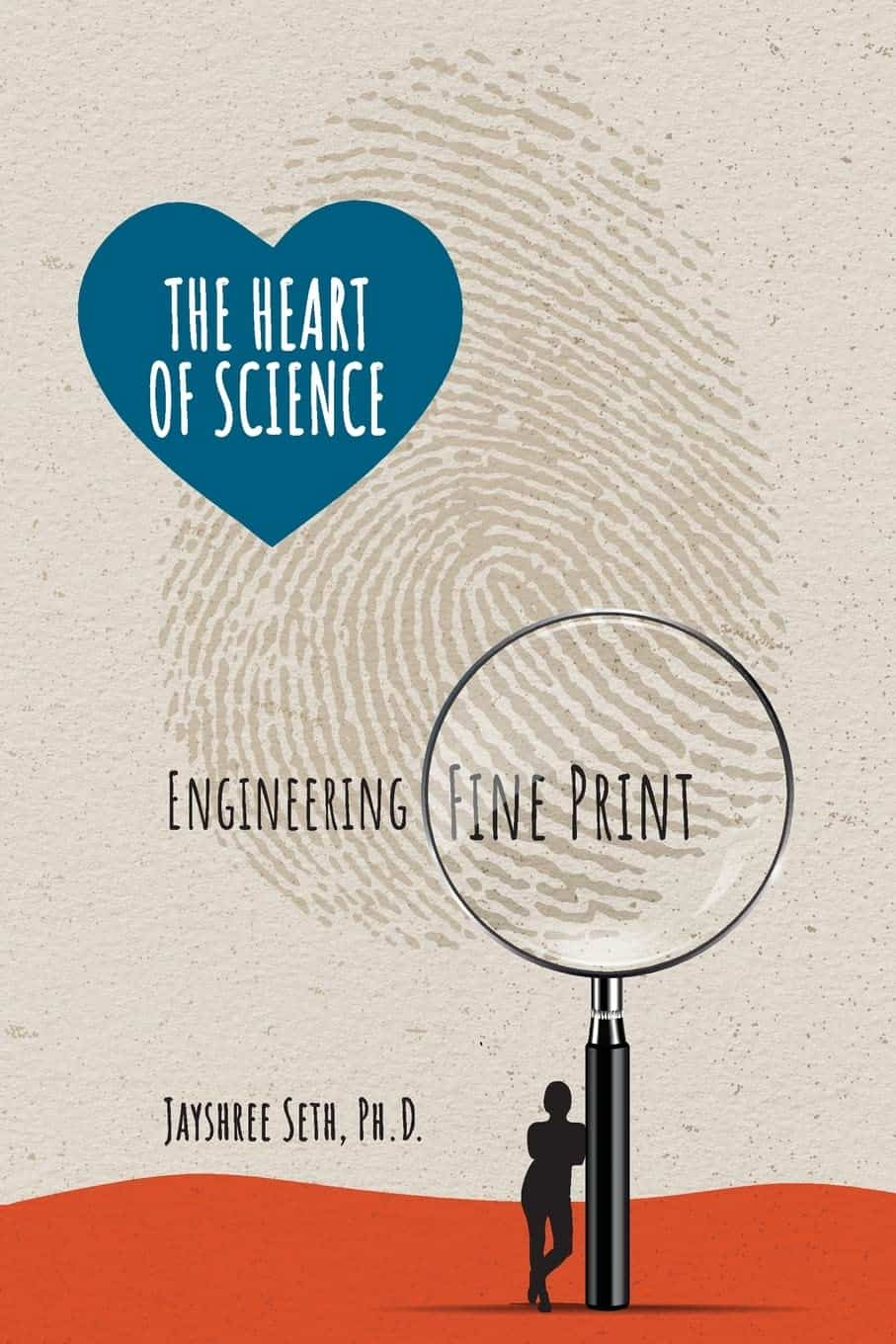 The Heart of Science: Engineering Fine Print